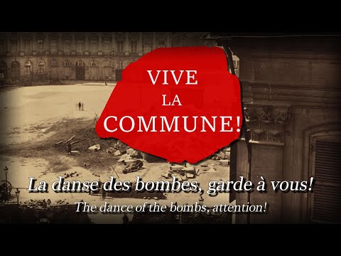 "La Danse des Bombes"- Paris Commune Song