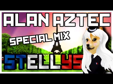 Alan Aztec - Special Mix - Stellys Edition