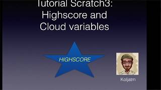 Scratch3 tutorial: Highscore and cloud variables