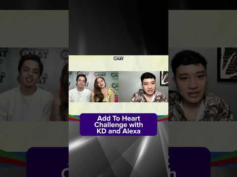 Add To Heart Challenge with Alexa and KD Kapamilya Shorts