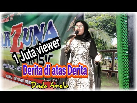 Arzuna Music - Derita di atas Derita - Cover by Dinda Amelia - Official Video Music Amran Arzuna
