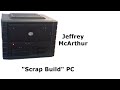 “Scrap Build” PC 