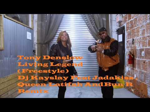 Tony Denslow Living Legend (Freestyle) Dj Kayslay Feat Jadakiss, Queen Latifah And Bun B Remix