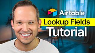 How To Use Airtable Lookup Fields