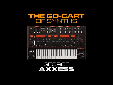 GForce Axxess Review - The Go-Cart of Synths