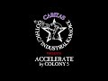 Colony 5 - Accelerate - Karaoke w. lyrics - Caritas