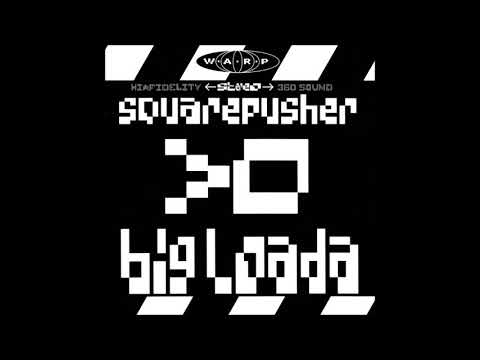 download lagu mp3 mp4 Squarepusher Big Loada, download lagu Squarepusher Big Loada gratis, unduh video klip Squarepusher Big Loada