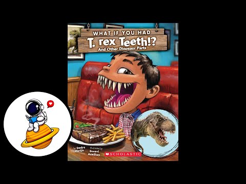 What If You Had T. Rex Teeth!? And Other Dinosaur Parts (Read Aloud in HD)