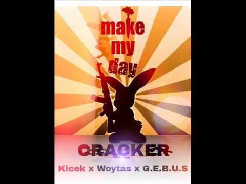 Kicek x Woytas x G.E.B.U.S - Cracker