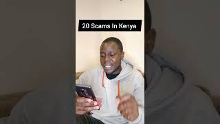 20 Scams in Kenya right now.