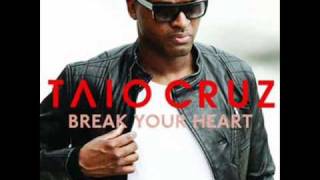 Taio Cruz- Break your Heart Remix