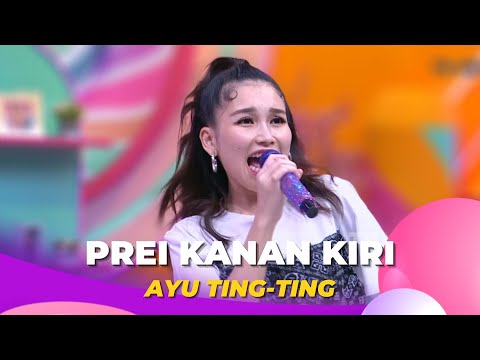 Prei Kanan Kiri | Ayu Ting Ting | BROWNIS (11/10/22)