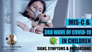 MISC in Children | MISC Sign, Symptoms & Prevention | 3rd Wave Covid-19 in Children- Dr. Anuj Dhama