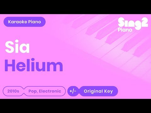 Helium (Piano Karaoke Instrumental) Sia