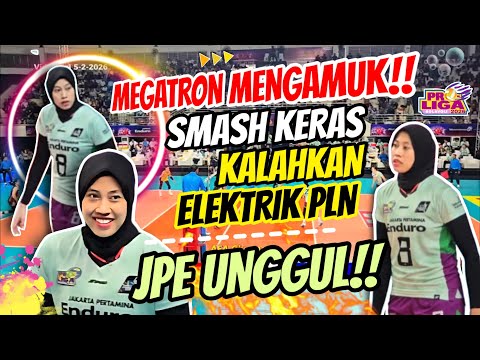 MEGATRON MENGAMUK‼️SMASH KERAS HANCURKAN ELEKTRIK PLN🔥🔥JPE VS ELEKTRIK PLN. HIGHLIGHT PROLIGA 2026.