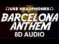 FC Barcelona Official Anthem 8D AUDIO Cant Del Barça Theme Song