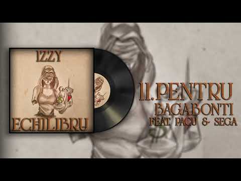 Izzy - Pentru bagabonti feat. Pacu & Sega