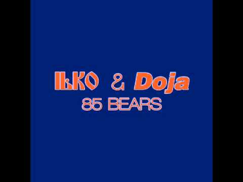 Ilko & Doja - 85 Bears