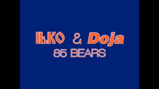 Ilko & Doja - 85 Bears