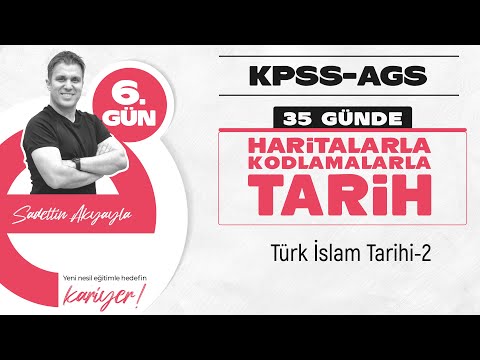 KPSS/AGS TARİH 6. GÜN: Türk İslam Tarihi -II (Dört Part)