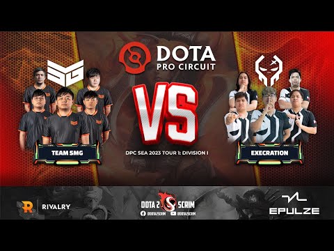 Team SMG vs Execration - DPC SEA 2023 Tour 1: Division I - Game Highlights - BO3