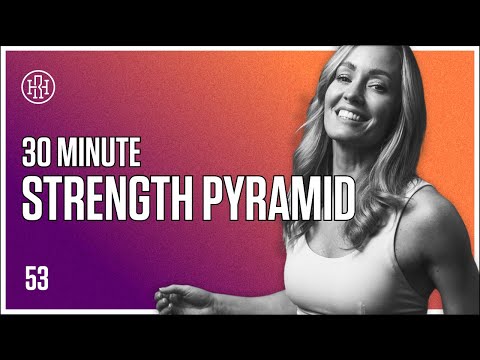 30 MIN Strength Pyramid/ HR12WEEK EXPRESS : Day 53