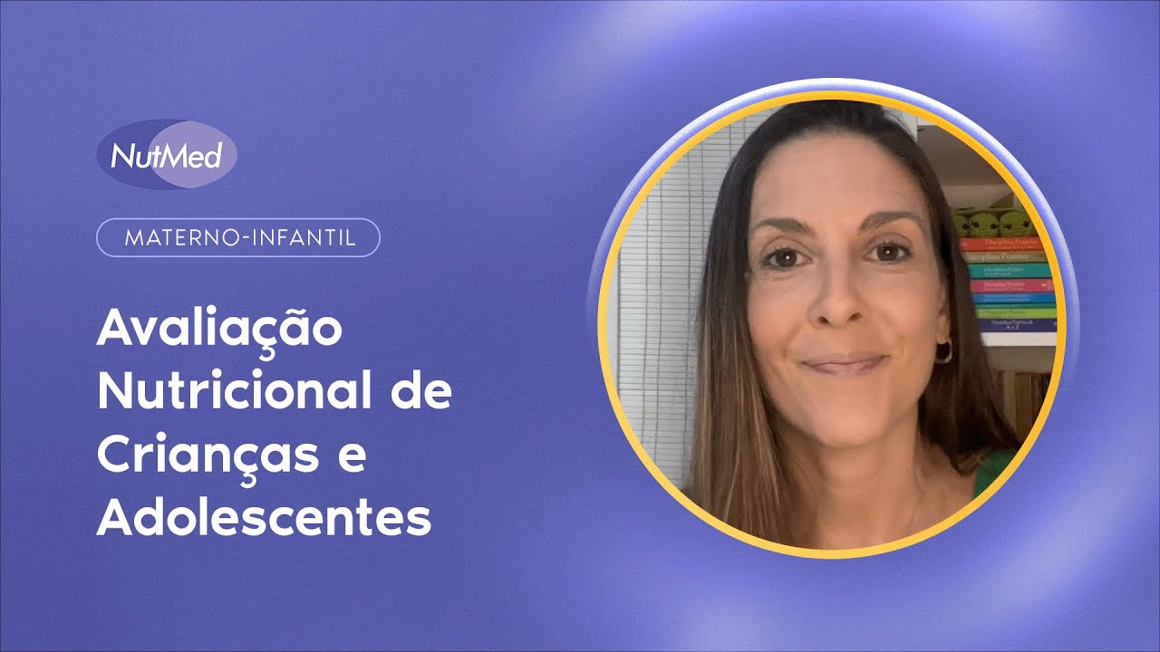 Avaliação Nutricional de Crianças e Adolescentes