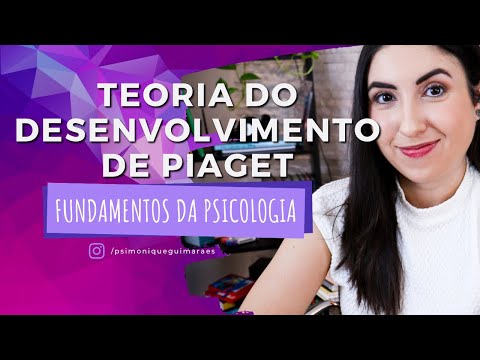TEORIA do DESENVOLVIMENTO Humano de PIAGET | Introdução à Psicologia #6