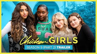 CHICKEN GIRLS   Season 9  Part 2    Official Trailer