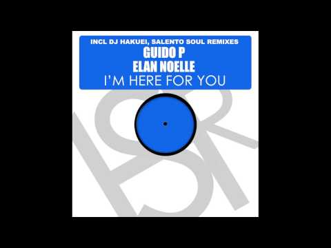 PROMO SNIPPET | Guido P feat. Elan Noelle : I'm Here For You (Salento Soul Remix)