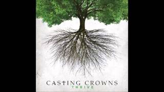 Casting Crowns - Follow Me - Thrive