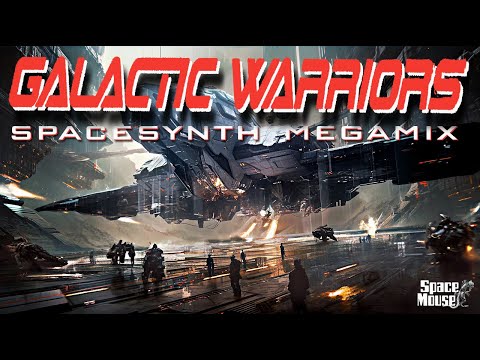 Galactic Warriors - Spacesynth Megamix (SpaceMouse) [2023]