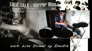TALK TALK - Mirror Man (1982) / In Memoriam Mark Hollis (2024 Live Drums by Duckie Dale / MPS-1000)