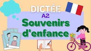 Souvenirs d'enfance | All-in-One French Dictation Exercise