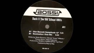 Bossi - Back II The Old Skool (Olav Basoski Samplitude Mix)