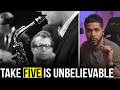 First Time Ever Hearing Take Five By Dave Brubeck
