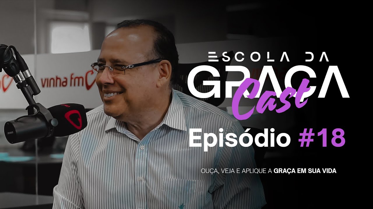ESCOLA DA GRAÇA CAST | ESTRATÉGIAS PARA O EVANGELISMO | EP.18 | PR. ALUÍZIO SILVA| 29.01.25