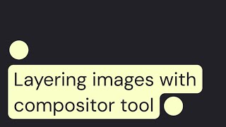 Weavy Tutorial: Layering images with the compositor
