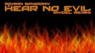 Roman Zawodny - Hear No Evil (Rydel Remix)