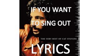 If You Want to Sing Out - Cat Stevens