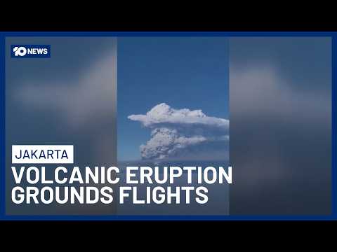 Hundreds Stranded as Volcanic Eruption Forces Jakarta Airport to Suspend Flights | 10 News