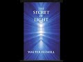 THE SECRET OF LIGHT BY WALTER RUSSELL   FULL BOOK