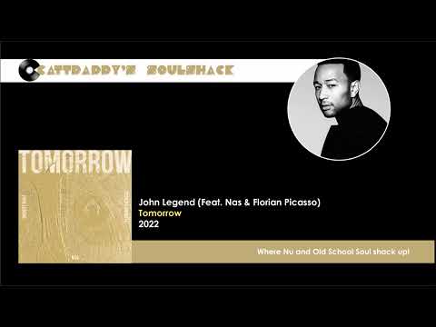 John Legend (Feat. Nas & Florian Picasso)- Tomorrow (2022)