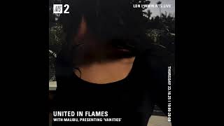 United in Flames with Malibu, presenting 'Vanities' (23/10/2025)