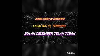 Download lagu LAGU NATAL TERBARU BULAN DESEMBER TELAH TIBAH... mp3