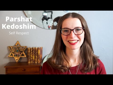 Parshat Kedoshim - Self Respect
