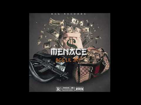 BCG Lil Jay-MENACE(Official Audio)
