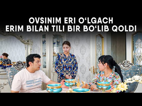 OVSINIM ERI O'LGACH ERIM BILAN TILI BIR BO'LIB QOLDI