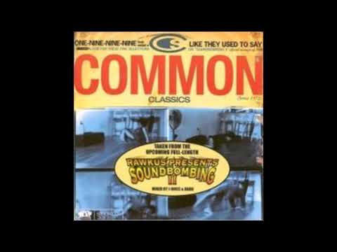 Common ft. Sadat X & Talib Kweli - One-Nine-Nine-Nine - (LA 113 REMIX)