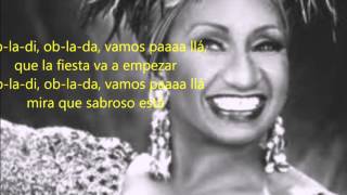 Ob-la-di, ob-la-da Celia cruz (Letra)